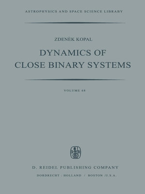 cover image of Dynamics of Close Binary Systems